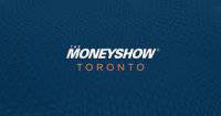 The MoneyShow Toronto